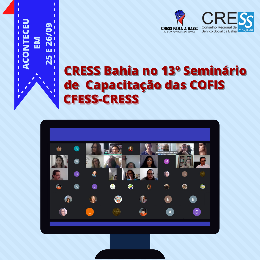 Comissão de Trabalho e Formação Profissional CRESS-BA realiza atividade em  21/10. Confira e participe!