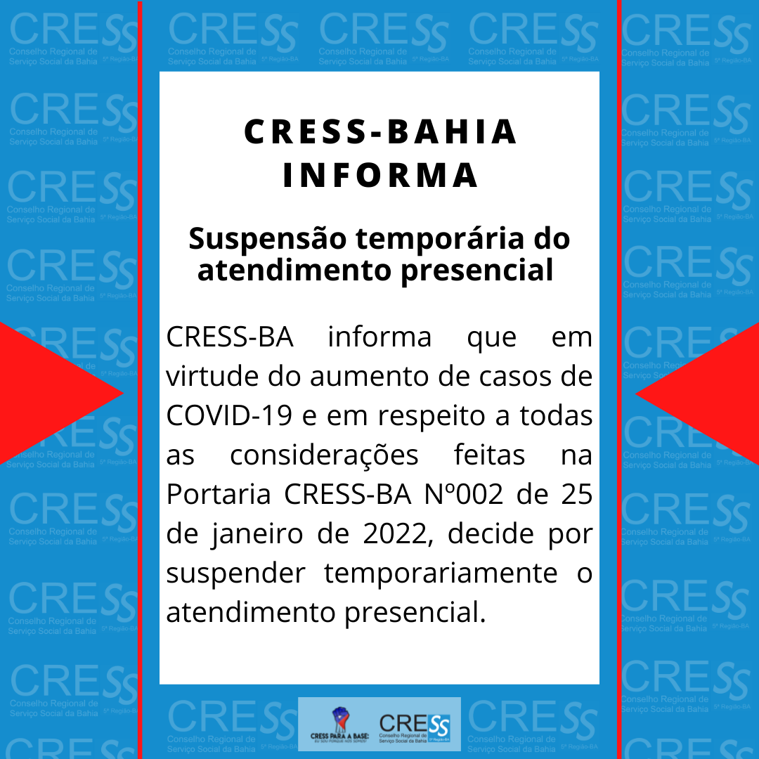 CRESS Bahia mantém suspenso o atendimento presencial - Veja como entrar em  contato