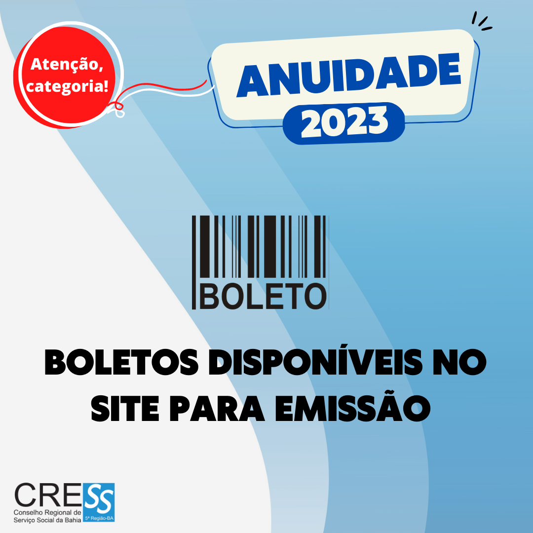 A emissão do boleto para anuidades de 2023.